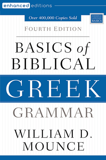 Basics of Biblical Greek Grammar: Fourth Edition